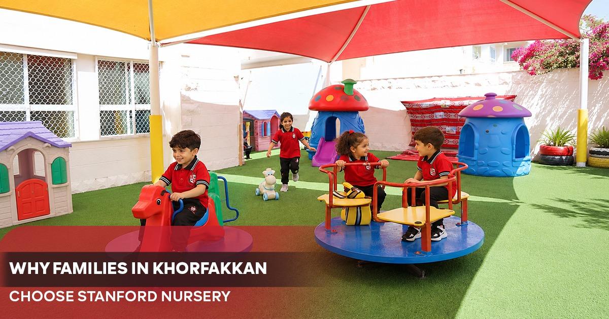 Best Nursery in Khor Fakkan | A Parent's Guide to Choosing Stanford Nursery